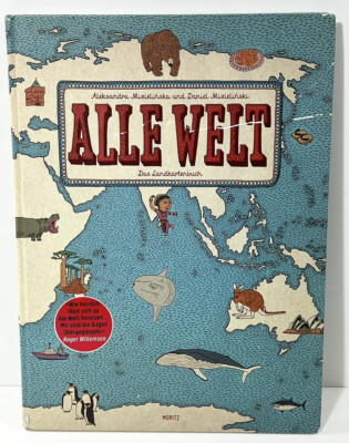 Alle Welt. Das Landkartenbuch by Daniel Mizielinski Aleksandra