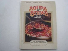 Better Homes and Gardens Soups and Stews Cook Book - Hardcover - VERY GOOD