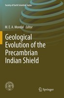 Geological Evolution Of The Precambrian Indian Shield M. E. A. Mondal Buch Xvii