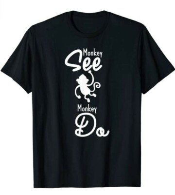 Monkey See Monkey Do Shirt lustiges Affen T-Shirt Geschenkidee - NEU S-XXL  