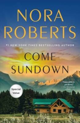 Come Sundown - Paperback By Roberts, Nora - VERY GOOD