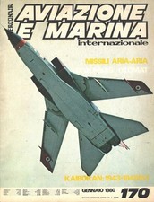 Rivista Aviazione e Marina n. 170 - Gennaio 1980 - In copertina MRCA Tornado ...