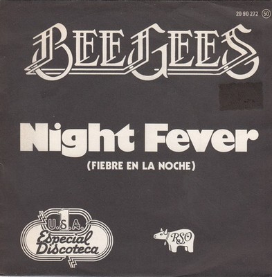 Bee Gees - Night Fever = Fiebre En La Noche 7'' Single Vinyl Stage & Screen 81630