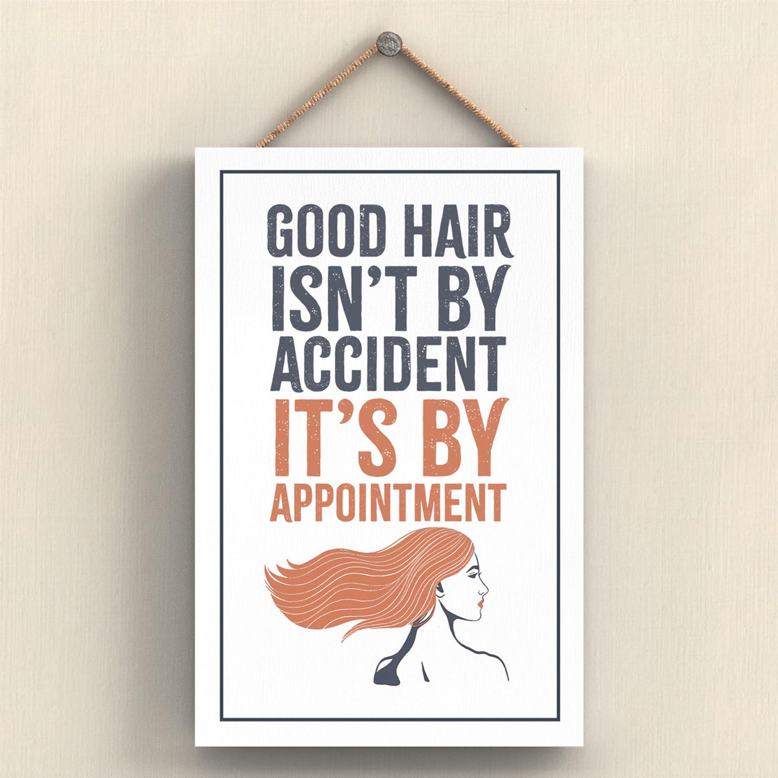 Hairdresser Good Hair Appointment Humorous Hobby Typography Wooden Plaque