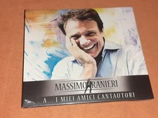 CD   MASSIMO  RANIERI - A...I MIEI AMICI CANTAUTORI   Sigillato