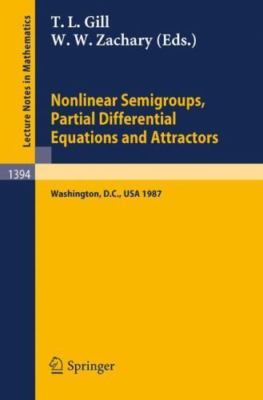Nonlinear Semigroups, Partial Differential Equations and Attractors:...
