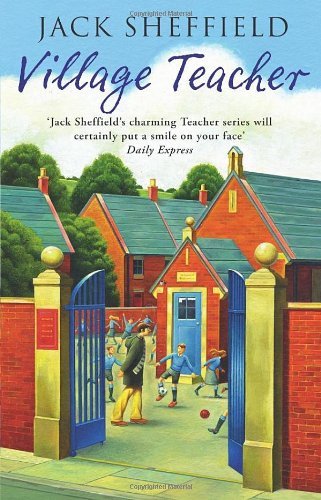 Village Teacher-Jack Sheffield, 9780552157889