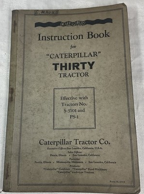 Vintage Caterpillar 30 Thirty Tractor Instruction Book S-3101 PS-1 Form SL 1759