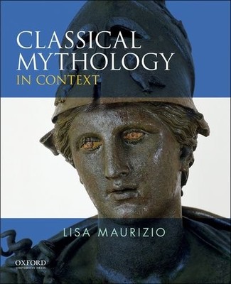 Classical Mythology in Context - paperback Maurizio, Lisa