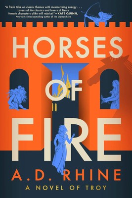Horses of Fire A Novel of Troy A. D. Rhine Taschenbuch Englisch 2023