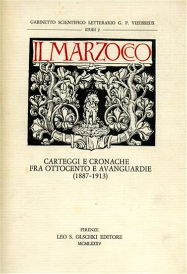 Atti del Serminario  - Il Marzocco. Carteggi e cronache fra Ottocento e avanguar