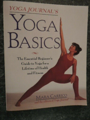 Yoga Basics by Mara Carrico, 1997, 191 pages, illustrated, nearly new
