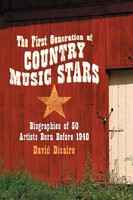David Dicaire | The First Generation Of Country Music Stars | Taschenbuch (2007)