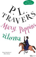 Libri Travers P. L. - Mary Poppins Ritorna
