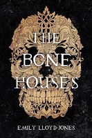 Emily Lloyd-Jones - Bone Houses - Paperback - G245Z