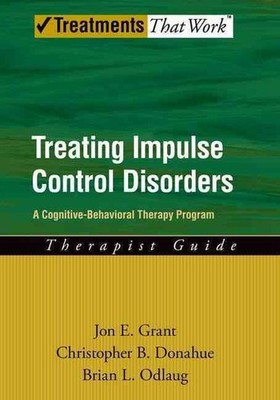 Treating Impulse Control Disorders: A Cognitive-Behavioral Therapy Program, Ther