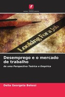 Delia Georgeta Bekesi | Desemprego E O Mercado De Trabalho | Taschenbuch (2023)
