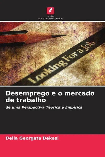 Delia Georgeta Bekesi | Desemprego E O Mercado De Trabalho | Taschenbuch (2023)-image