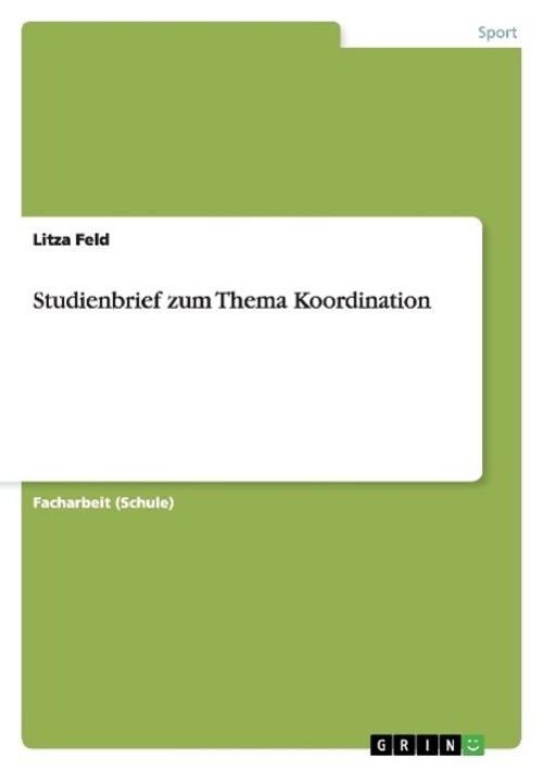Litza Feld | Studienbrief Zum Thema Koordination | Taschenbuch |