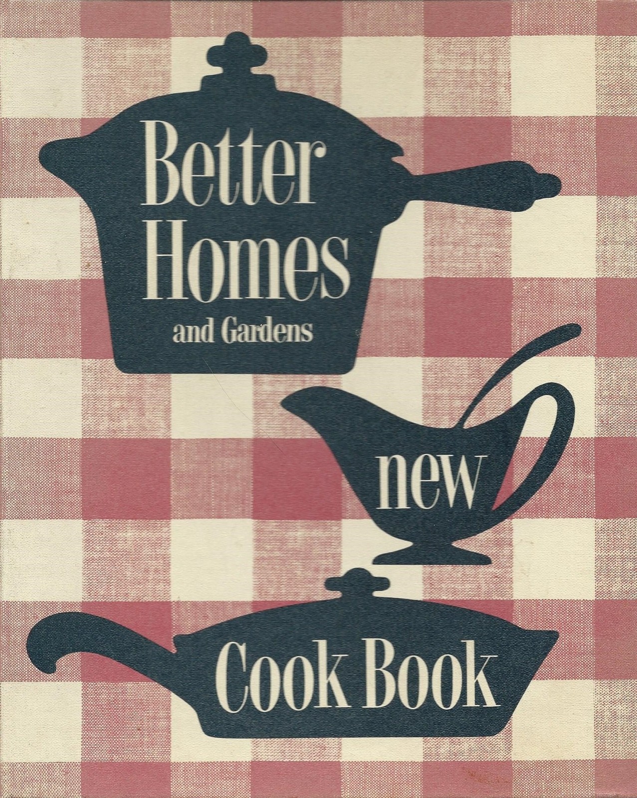 Better Homes and Gardens New Cookbook – Essential Recipes for Every Home