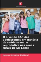 O NíVel De KAP Das Adolescentes Em MatéRia De SaúDe Sexual E Reprodutiva Nas Zon