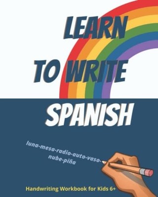 Learn to write Spanish. Handwriting Workbook for Kids 6 -  NEW Karlo Magico 2020