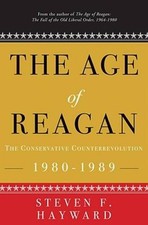 The Age of Reagan: The Conservative Counterrevolution: 1980-1989 - GOOD