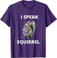 I Speak Squirrel Funny Squirrel Design Speak Design Unisex T-Shirt