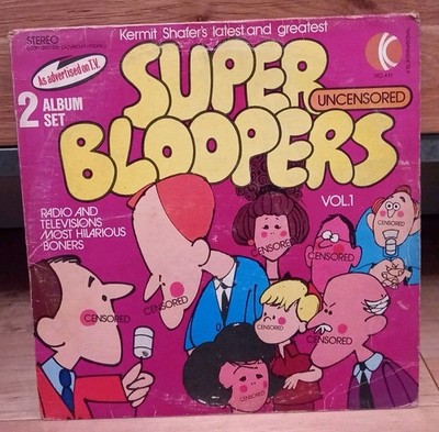 Kermit Shafer - Super Bloopers Vol 1 (Canada vinyl dbl LP) 1974 comedy, spoken