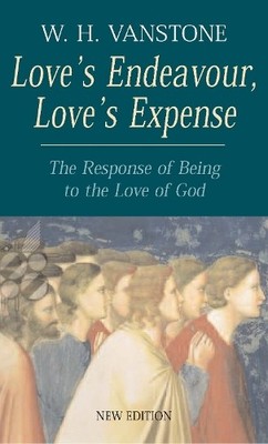 Love's Endeavour, Love's Expense by W.H. Vanstone 0232527113 FREE Shipping