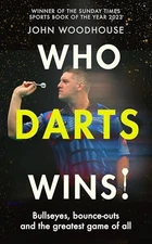 Who Darts Wins! Bullseyes, Bounce-Outs and the Greatest Game of All