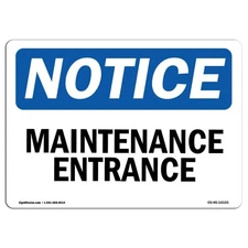 OSHA Notice Sign Maintenance Entrance Aluminum Safety Sign USA Made