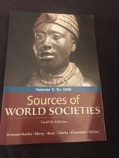 Sources of World Societies, Volume 1: To 1600 by Wiesner-Hanks
