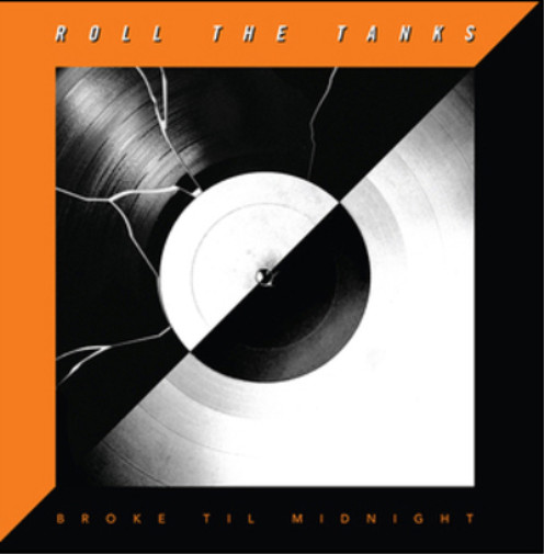 Альбом Roll the Tanks Broke Til Midnight (CD)
