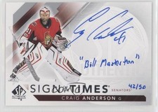 2017-18 SP Authentic Sign of the Times Inscribed 42/50 Craig Anderson Auto 2u9