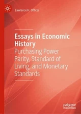 Essays in Economic History: Purchasing Power Parity, Standard of Living, and Mon