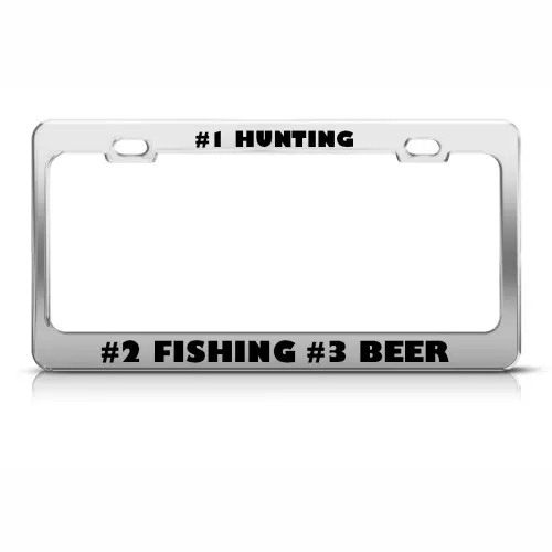 1 HUNTING #2 FISHING #3 BEER License Plate Frame Tag Holder