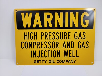 Vintage Getty Oil Company Metal Sign - ''WARNING High Pressure Gas''
