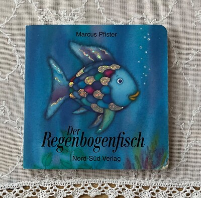 Der Regenbogenfisch von Marcus Pfister 1998 Nord-Süd Verlag