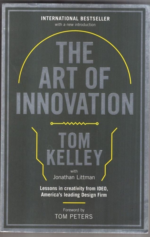 The Art Of Innovation : Tom Kelley
