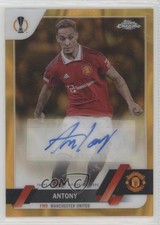 2022-23 Topps Chrome UEFA Club Competitions Gold Lava Refractor Antony Auto 02r7