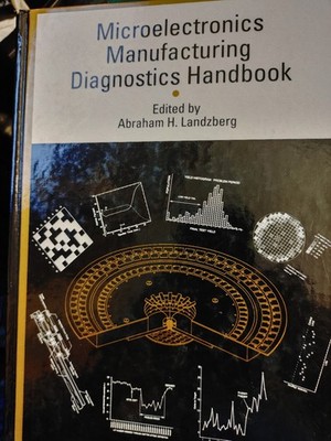 MICROELECTRONICS MANUFACTURING DIAGNOSTICS HANDBOOK By Abraham Landzberg