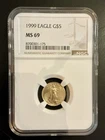1999 $5 AMERICAN 1/10 OZ GOLD EAGLE NGC MS69