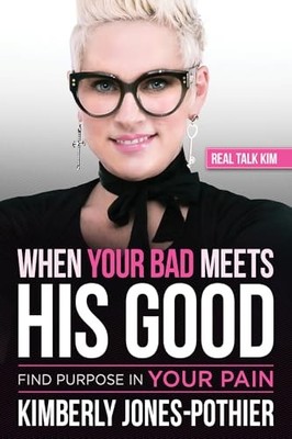 Jones-Pothier - When Your Bad Meets His Good - paperback or softback - K1362z