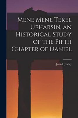 Prince - Mene Mene Tekel Upharsin an Historical Study of the Fifth Ch - X555z