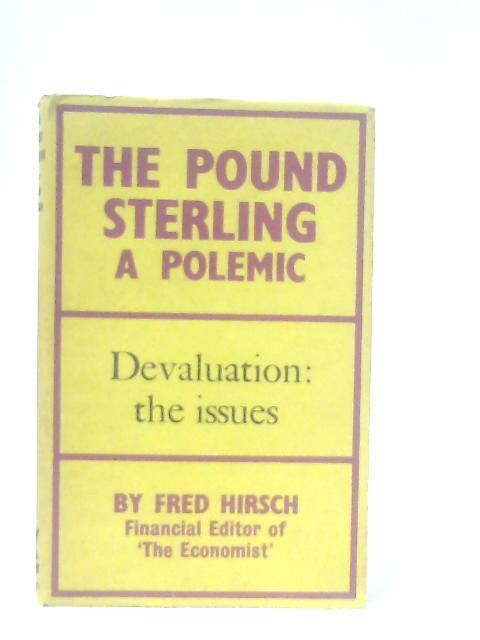 The Pound Sterling: A Polemic (Fred Hirsch - 1965) (ID:87659)