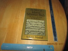 Music of Johann Sebastian Bach : The Sources, the Style by Robert L. Marshall
