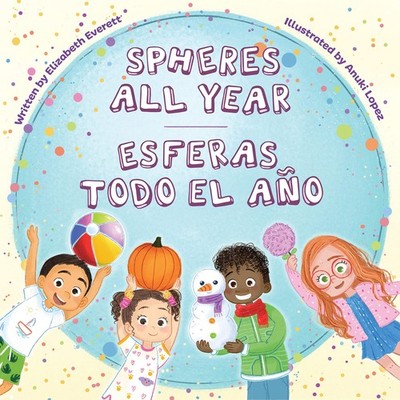 Spheres All Year / Esferas todo el año