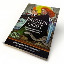NEW Brigid's Light: Tending the Ancestral Flame of the Beloved Celtic Goddess