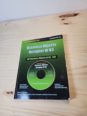 Business Objects Designer XI V3: Creating Universes 